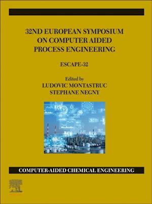 32nd European Symposium on Computer Aided Process Engineering