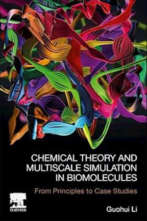 Chemical Theory and Multiscale Simulation in Biomolecules