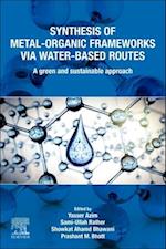 Synthesis of Metal-Organic Frameworks via Water-Based Routes