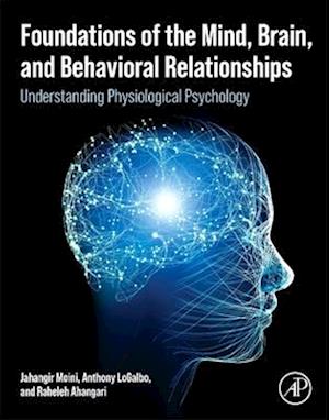 Foundations of Mind, Brain, and Behavior Relationships