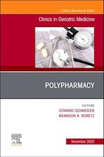 Polypharmacy, An Issue of Clinics in Geriatric Medicine, E-Book