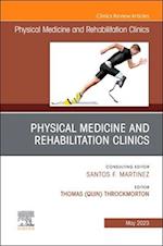 Shoulder Rehabilitation, An Issue of Physical Medicine and Rehabilitation Clinics of North America, E-Book