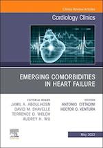 Emerging Comorbidities in Heart Failure, An Issue of Cardiology Clinics