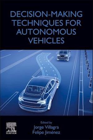 Decision-Making Techniques for Autonomous Vehicles