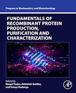 Fundamentals of Recombinant Protein Production, Purification and Characterization