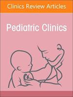 Pediatric Nephrology, An Issue of Pediatric Clinics of North America