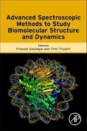 Advanced Spectroscopic Methods to Study Biomolecular Structure and Dynamics