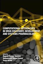 Computational Approaches in Drug Discovery, Development and Systems Pharmacology