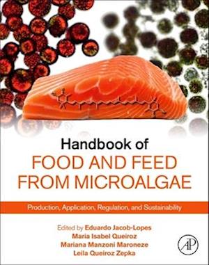 Handbook of Food and Feed from Microalgae