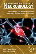 Metabotropic Glutamate Receptors in Psychiatric and Neurological Disorders