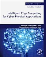 Intelligent Edge Computing for Cyber Physical Applications