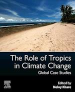The Role of Tropics in Climate Change