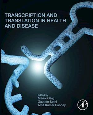 Transcription and Translation in Health and Disease