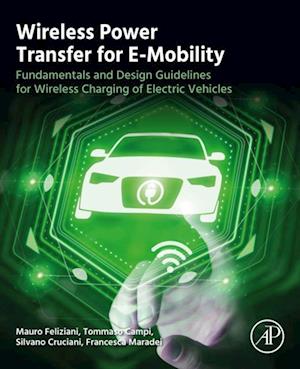 Wireless Power Transfer for E-Mobility