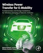 Wireless Power Transfer for E-Mobility