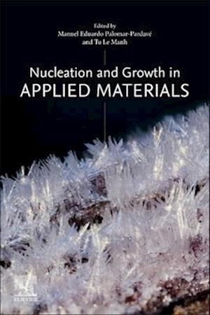 Nucleation and Growth in Applied  Materials