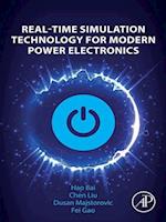 Real-Time Simulation Technology for Modern Power Electronics