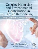 Cellular, Molecular, and Environmental Contribution in Cardiac Remodeling