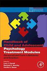 Handbook of Child and Adolescent Psychology Treatment Modules