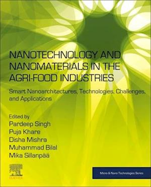 Nanotechnology and Nanomaterials in the Agri-Food Industries