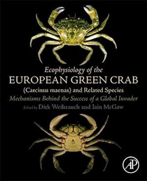 Ecophysiology of the European Green Crab (Carcinus maenas) and Related Species