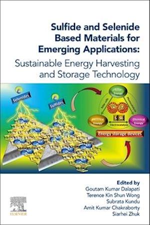 Sulfide and Selenide Based Materials for Emerging Applications