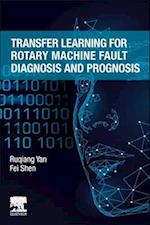 Transfer Learning for Rotary Machine Fault Diagnosis and Prognosis