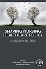 Shaping Nursing Healthcare Policy
