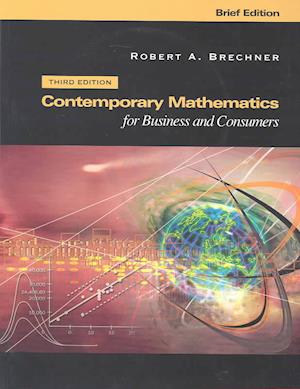 Contemporary Mathematics for Businesses and Consumers, Brief