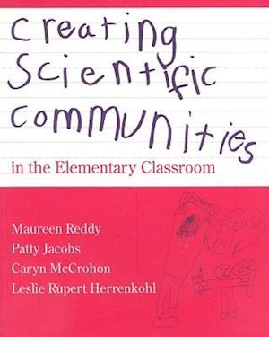 Creating Scientific Communities in the Elementary Classroom