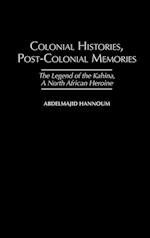 Colonial Histories, Postcolonial Memories