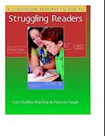 A Classroom Teachers Guide to Struggling Readers