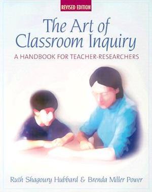 The Art of Classroom Inquiry