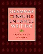 Grammar to Enrich & Enhance Writing