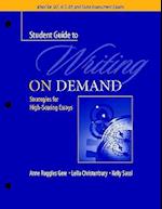 A Student Guide to Writing on Demand