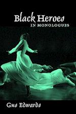 Black Heroes in Monologues