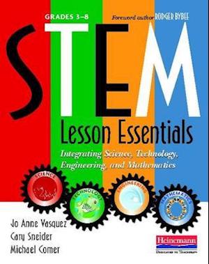 Stem Lesson Essentials, Grades 3-8