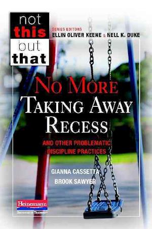 No More Taking Away Recess and Other Problematic Discipline Practices