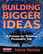 Building Bigger Ideas