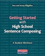 Getting Started with High School Sentence Composing