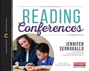 A Teacher's Guide to Reading Conferences