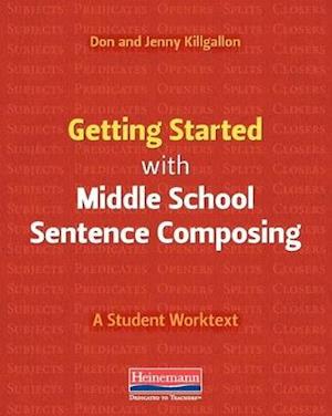 Getting Started with Middle School Sentence Composing