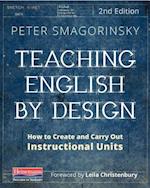 Teaching English by Design, Second Edition
