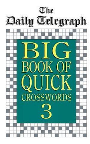 Daily Telegraph Big Book Quick Crosswords 3