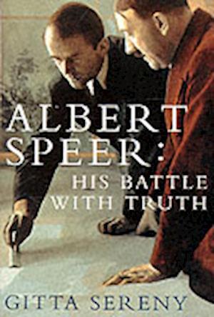 Albert Speer: His Battle With Truth