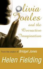 Olivia Joules and the Overactive Imagination