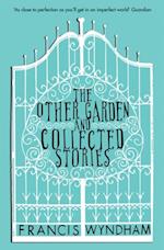 Other Garden and Collected Stories