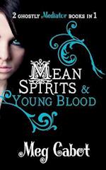 The Mediator: Mean Spirits and Young Blood