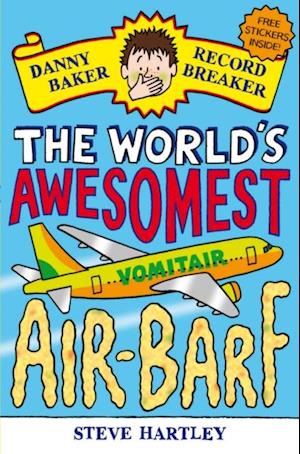 Danny Baker Record Breaker: The World's Awesomest Air-Barf