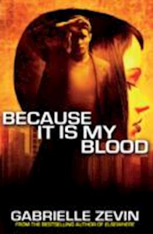 Because It Is My Blood